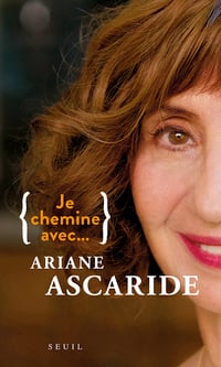Je chemine avec... - Ariane Ascaride, Sophie Lhuillier (2023)