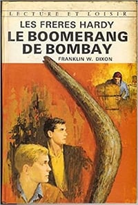 Frères Hardy Le boomerang de Bombay - Franklin W. Dixon