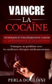 Perla Dogliani - VAINCRE LA COCAÏNE (2022)