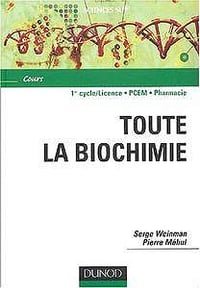Aide mémoire de toute la biochimie - Serge Weinman - Pierre Méhul
