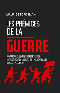 Maurice Tordjman - Les Prémices de la Seconde Guerre mondiale (2025)