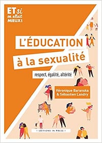 L'éducation à la sexualité - Barenska veronique et landry sebastien (2021)