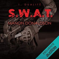 Dualité: S.W.A.T. 1 - Manon Donaldson (2020)