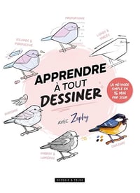 Zéphy - Apprendre à tout dessiner avec Zephy : La méthode simple en 15 minutes par jour (2024)