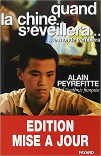 Quand la chine s’éveillera... le monde tremblera - Alain Peyrefitte