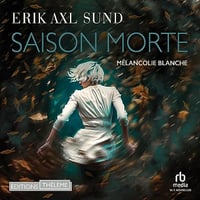 Erik Axl Sund - Saison morte [2023]