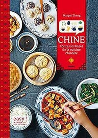 Chine - Toutes les bases de la cuisine chinoise