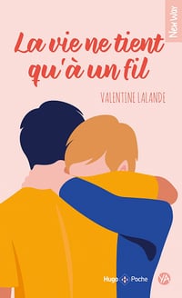 La vie ne tient qu'à un fil - Valentine Lalande (2022)