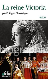 La reine Victoria - Philippe Chassaigne (2017)