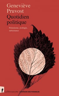 Quotidien politique - Geneviève Pruvost (2021)