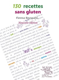 130 Recettes Sans Gluten - Florence Bourquard (2015)