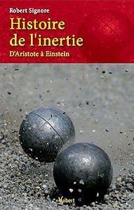 Histoire de l’inertie : D’Aristote à Einstein