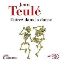 Entrez dans la danse - Jean Teulé