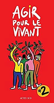 Agir pour le vivant #2 - Collectif (2022)