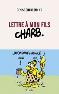 Denise Charbonnier - Lettre à mon fils Charb (2021)