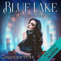 L'ange des Containers: Blue Lake, Vol. 2 - Amandine Peter (2026)