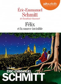Éric-Emmanuel Schmitt - Félix et la source invisible (2019)