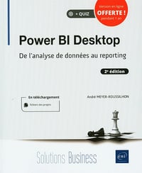 Power BI Desktop - De l'analyse de données au reporting (2e édition)André Meyer-Roussilhon (2021)