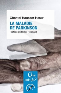 La Maladie de Parkinson - Chantal Hausser-Hauw (2022)