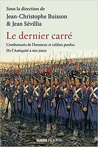Le dernier carré - Jean-Christophe Buisson & Jean Sévillia (2021)