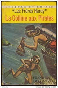 Franklin W. Dixon - Tome 36 : La Colline aux Pirates