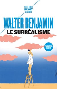Le Surréalisme - Walter Benjamin