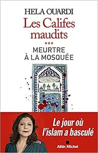 Meurtre à la mosquée: Les califes maudits - Hela Ouardi (2021)