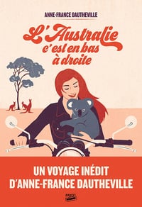 L'Australie, c'est en bas à droite - Anne-France Dautheville (2021)