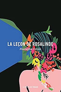 La Lecon de Rosalinde - Mustapha Fahmi