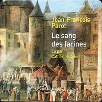 Le sang des farines (Nicolas Le Floch n°6) - Jean-François Parot