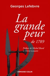 La grande peur de 1789 : Suivi de Les Foules révolutionnaires - Georges Lefebvre