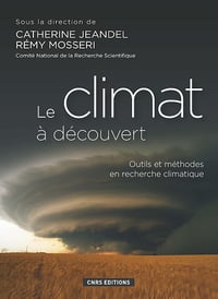 Le climat à découvert - Catherine Jeandel (2017)