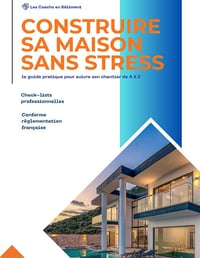 Les Coachs en bâtiment - Construire sa maison sans stress: le guide pratique pour suivre son chantier de A à Z (2026)