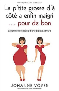 La p’tite grosse d’à côté a enfin maigri... pour de bon - Johanne Voyer