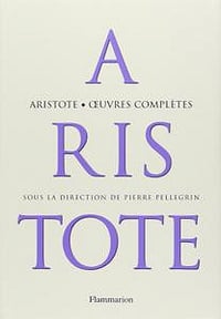 Aristote, Pierre Pellegrin, "Aristote : Oeuvres complètes"