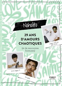 29 ans d'amours chaotiques - Noholito (2022)