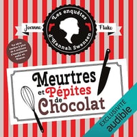 Meurtres et pépites de chocolat. Suivi d'une courte nouvelle - Joyeux Noël, Candy: Les enquêtes d'Hannah Swensen 1 - Joanne Fluke