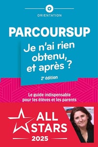 Parcoursup : Je n'ai rien obtenu, et après ? - Julie Mleczko (2024)