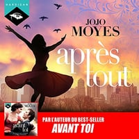 Jojo Moyes - Après tout [2018]