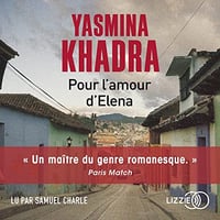 Pour l'amour d'Elena - Yasmina Khadra (2022)