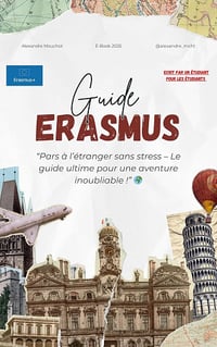 Alexandre Mouchot - Guide Erasmus : Pars à l'étranger sans stress - Le guide ultime pour une aventure inoubliable ! (2025)
