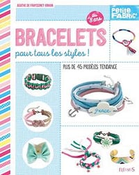 Agathe de Frayssinet-Orhan, "Bracelets pour tous les styles !"