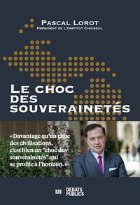 Le choc des souverainetés - Pascal Lorot (2023)