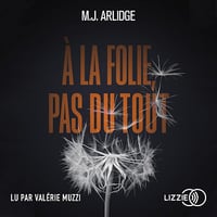À la folie, pas du tout - M. J. Arlidge (2021)