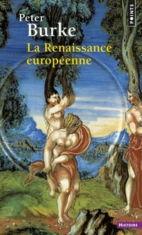 Peter Burke - La Renaissance européenne