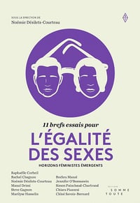 11 brefs essais pour l'égalité des sexes - Noémie Désilets-Courteau (2019)