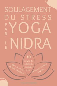 Callie Parker - Soulagement du stress par le yoga nidra (2025)