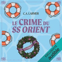 Le crime du SS-Orient: Le club des amateurs de romans policiers Vol.2 - C.A. Larmer (2025)