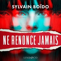 Ne renonce jamais - Sylvain Boïdo
