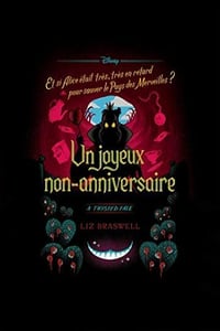 Twisted Tale T10 : Un joyeux non-anniversaire - Liz Braswell (2021)